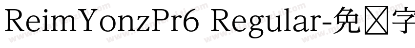 ReimYonzPr6 Regular字体转换